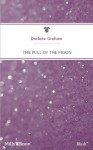 Mills & Boon : The Pull Of The Moon (9 Months Later) - Darlene Graham