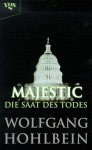 Majestic. Die Saat des Todes - Wolfgang Hohlbein