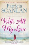 With All My Love - Patricia Scanlan