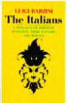 The Italians: A Full-Length Portrait Featuring Their Manners and Morals - Luigi Barzini