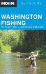 Moon Washington Fishing: The Complete Guide to Lakes, Streams, and Saltwater - Terry Rudnick