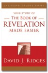 The Book of Revelation Made Easier (Gospel Studies Series) - David J. Ridges