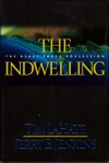 The Indwelling : The Beast Takes Possession - Tim LaHaye, Jerry B. Jenkins