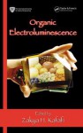 Organic Electroluminescence - Zakya H. Kafafi, Hideyuki Murata, Kafafi H. Kafafi, Brian J. Thompson