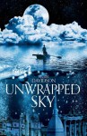 Unwrapped Sky - Rjurik Davidson