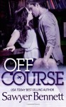 Off Course - Sawyer Bennett