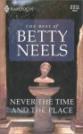 Never The Time And The Place - Betty Neels