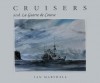 Cruisers & La Guerre de Course - Ian Marshall