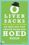 Man die zijn vrouw voor een hoed hield - Oliver Sacks, P.M. Moll-Huber