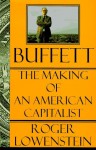 Buffett:: The Making of an American Capitalist - Roger Lowenstein