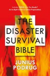 The Disaster Survival Bible - Junius Podrug