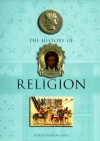 The History of Religion - Karen Farrington