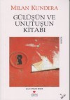 Gülüşün ve Unutuşun Kitabı - Milan Kundera