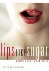 Lips Like Sugar: Women's Erotic Fantasies - Violet Blue