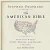 The American Bible: How Our Words Unite, Divide, and Define a Nation (Audio) - Stephen R. Prothero, Andrew Eiden