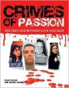 Crimes of Passion: The Thin Line Between Love and Hate - Colin Wilson, Damon Wilson