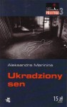 Ukradziony sen - Aleksandra Marinina