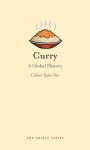 Curry: A Global History (Edible) - Colleen Taylor Sen