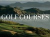 Golf Courses: Fairways of the World - Michael Bonallack, Ernie Els, David Cannon, Steve Smyers