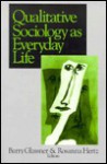 Qualitative Sociology as Everyday Life - Barry Glassner