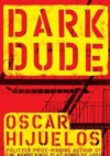 Dark Dude - Oscar Hijuelos