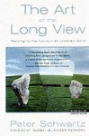 The Art of the Long View: Planning for the Future in an Uncertain World - Peter Schwartz