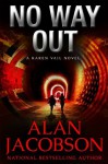 No Way Out (Karen Vail Series) - Alan Jacobson