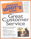 The Complete Idiot's Guide to Great Customer Service - Ron Karr