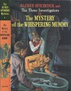 The Mystery of the Whispering Mummy - Robert Arthur