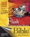 Flash Communication Server Mx Bible - Matthew David James True, Matthew David, James True