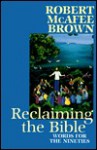 Reclaiming the Bible - Robert McAfee Brown