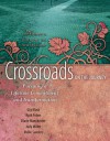 Crossroads on the Journey: Pursuing a Lifetime Commitment and Transformation - Vollie B. Sanders, Gigi Busa, Ruth Fobes, Judy Miller, The Navigators, Diane Manchester