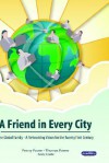 A Friend in Every City - One Global Family - A Networking Vision for the Twenty First Century - Penny Power