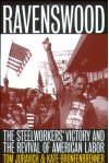 Ravenswood: The Steelworkers' Victory and the Revival of American Labor - Tom Juravich, Kate Bronfenbrenner