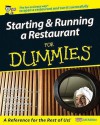 Starting and Running a Restaurant for Dummies (For Dummies) - Carol Godsmark, Heather Dismore, Michael Garvey