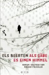 Als gäbe es einen Himmel - Els Beerten, Mirjam Pressler