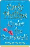 Under the Boardwalk - Carly Phillips