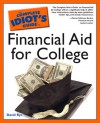 The Complete Idiot's Guide to Financial Aid for College - David E. Rye