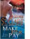 Make Her Pay (Bullet Catcher, #10) - Roxanne St. Claire