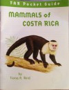 Mammals of Costa Rica (FAR Pocket Guide) - Fiona A. Reid