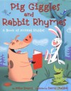 Pig Giggles and Rabbit Rhymes: A Book of Animal Riddles - Mike Downs, David Sheldon