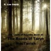 The Roads of Taryn MacTavish - R. Lee Smith