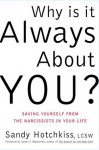 Why Is It Always About You? - Sandy Hotchkiss, James F. Masterson