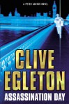 Assassination Day: A Peter Ashton Novel - Clive Egleton