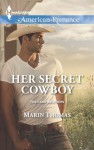 Her Secret Cowboy - Marin Thomas