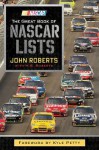 The Great Book of NASCAR Lists - John Roberts, Roberts Roberts, M B Roberts