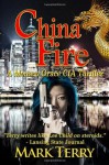 China Fire: Monaco Grace CIA Thriller - Mark Terry