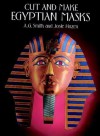 Cut and Make Egyptian Masks (Cut-Out Masks) - A. G. Smith, Josie Hazen