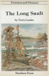 The Long Sault - Frontiers and Pioneers Series - Terry Leeder