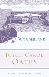 Wonderland - Joyce Carol Oates, Elaine Showalter